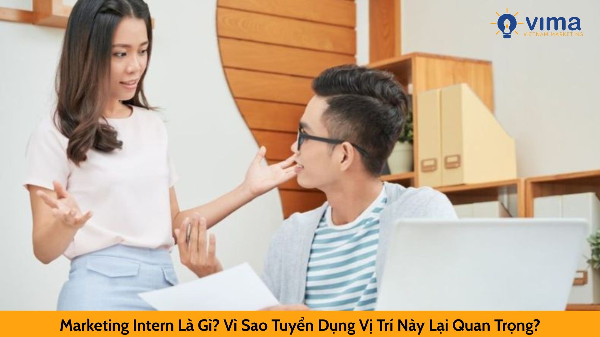 Marketing Intern Là Gì? Vì Sao Tuyển Dụng Vị Trí Này Lại Quan Trọng?